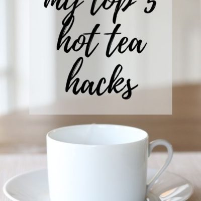 Hot tea (and coffee) hacks for your kitchen and guests